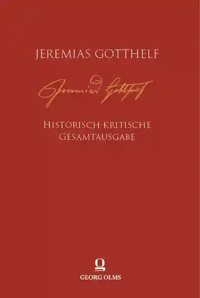 Reihe: Jeremias Gotthelf – Historisch-Kritische Werkausgabe