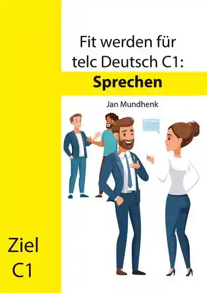 Reihe: Fit werden für telc Deutsch C1