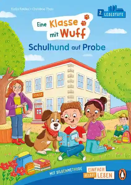Reihe: PENGUIN JUNIOR – Einfach selbst lesen: 2. Lesestufe - Klasse mit Wuff