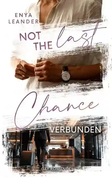 Reihe: Not the last Chance