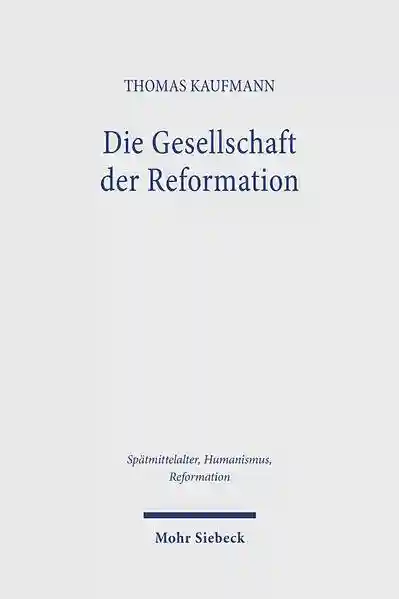 Reihe: Spätmittelalter, Humanismus, Reformation / Studies in the Late Middle Ages, Humanism, and the Reformation