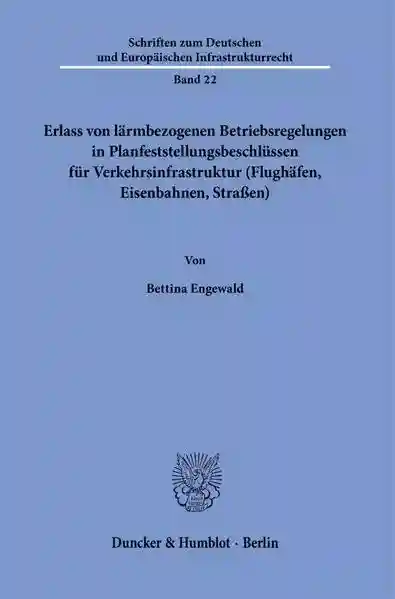 Reihe: Schriften zum Deutschen und Europäischen Infrastrukturrecht