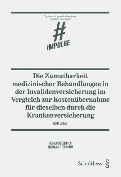 Reihe: Impulse zur praxisorientierten Rechtswissenschaft