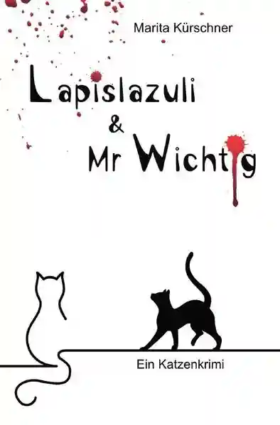 Reihe: Lapislazuli &amp; Mr Wichtig