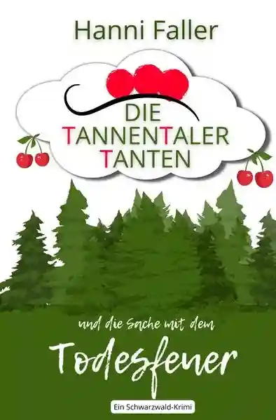 Reihe: Die Tannentaler Tanten ermitteln
