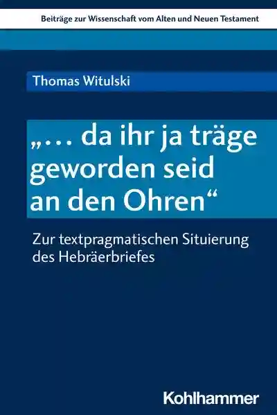 Reihe: Beiträge zur Wissenschaft vom Alten und Neuen Testament (BWANT)